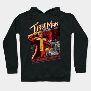 You Can Always Cunt On Me - Turbo Man Hoodie